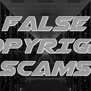 Beware of Fake Copyright Claims