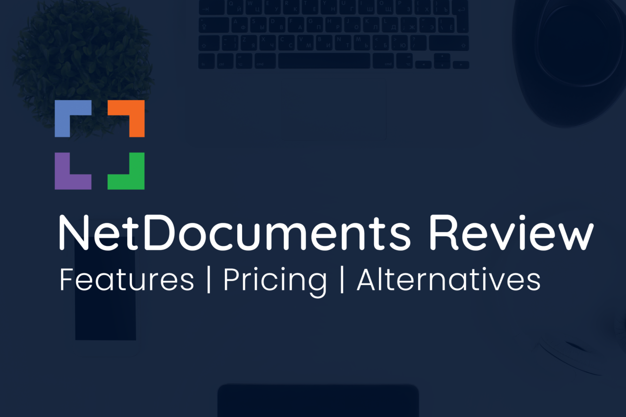 Best Legal Document Management Software in 2022 (Reviews)